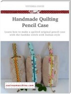 Handmade Quilting Pencil Case