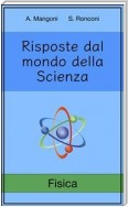 Risposte dal mondo della Scienza: Fisica