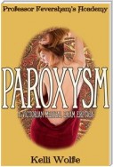 Paroxysm (Professor Feversham's Academy #3)