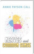 Nerves and Common Sense