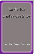 La de los tristes destinos