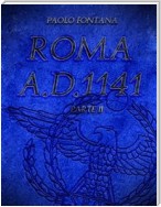 Roma A.D.1141 - Parte II