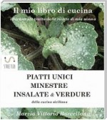 PIATTI UNICI - INSALATE - MINESTRE e VERDURE della cucina Siciliana