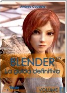 Blender - La Guida Definitiva - VolumE 5