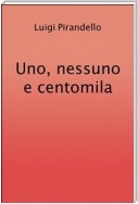 Uno, nessuno e centomila