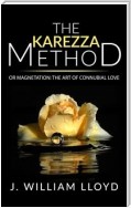 The Karezza Method  or Magnetation: the art of connubial love