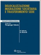 Delocalizzazione migrazione societaria e trasferimento sede