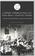 L'ultima collaborazione tra Nino Rota e Federico Fellini