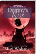 Destiny’s Kiss