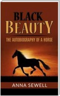 Black Beauty - the autobiography of a horse