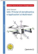 UAS: Principi di Aerodinamica e Applicazioni ai Multirotori