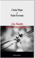 Liu Xiaobo una voce per la libertà