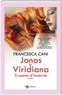 Jonas e Viridiana. Il cuore d'inverno