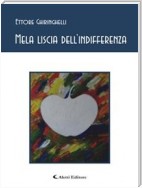 Mela liscia dell'indifferenza