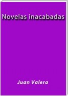 Novelas inacabadas