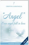 Angel - Even angel fall in love