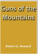 Guns of the mountains