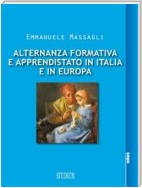 Alternanza formativa e apprendistato in Italia e in Europa