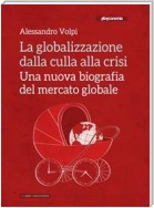 La globalizzazione dalla culla alla crisi