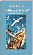 “In Itinere, Semper”