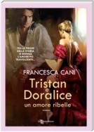 Tristan e Doralice – Un amore ribelle