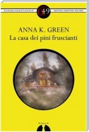 La casa dei pini fruscianti