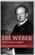 Die Weber - Hochdeutsche Ausgabe
