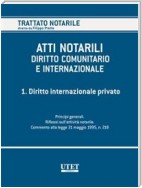 ATTI NOTARILI NEL DIRITTO COMUNITARIO E INTERNAZIONALE - Volume 1