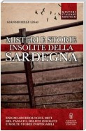 Misteri e storie insolite della Sardegna