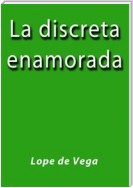 La discreta enamorada