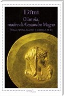 Olimpia, madre di Alessandro Magno