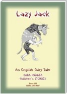 LAZY JACK - An Old English Children’s Story