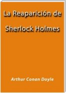 La reaparición de Sherlock Holmes
