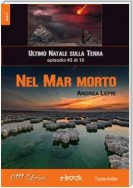 Nel Mar Morto - L'ultimo Natale sulla Terra ep. #3 di 10