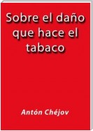 Sobre el daño que hace el tabaco