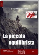 La piccola equilibrista #10