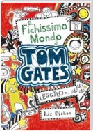 Il fichissimo mondo di Tom Gates