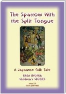 THE SPARROW WITH THE SLIT TONGUE - A Japanese Children’s Tale
