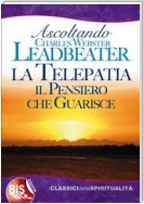 La Telepatia: il Pensiero che guarisce