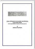 Una strage di giudei in epoca caligoliana