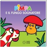 Pimpa e il fungo sognatore