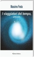 I viaggiatori del tempo, prima serie