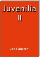 Juvenilia II