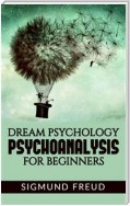 Dream Psychology Psychoanalysis for Beginners