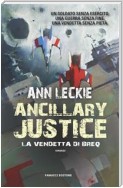 Ancillary Justice – La vendetta di Breq