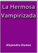 La hermosa vampirizada