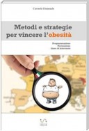 Metodi e strategie per vincere l'obesità