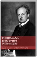 Fuhrmann Henschel - Dialektausgabe
