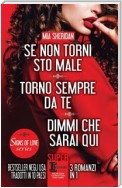 Se non torni sto male - Torno sempre da te - Dimmi che sarai qui