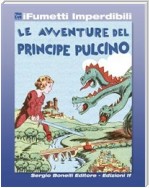 Le avventure del Principe Pulcino (iFumetti Imperdibili)